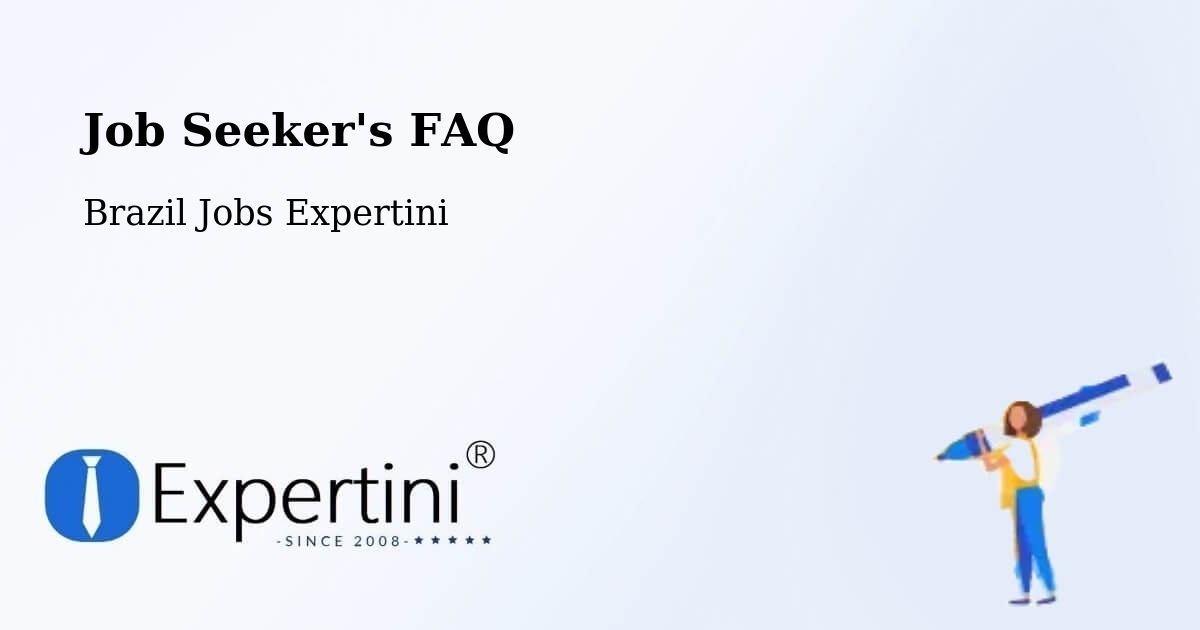 Job Seeker FAQ – Bom Princípio - Brazil Jobs Expertini